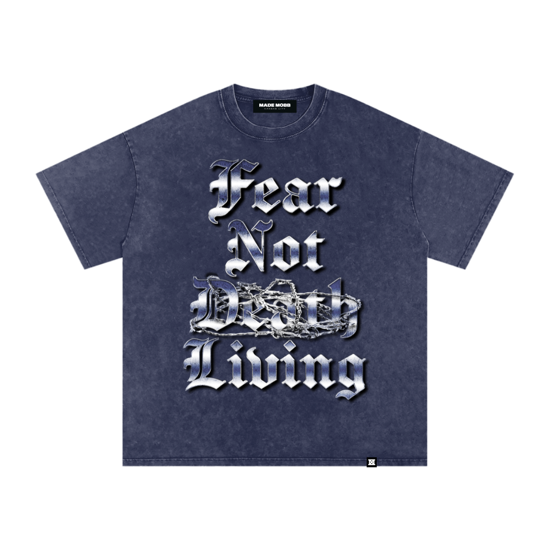 Fear Not Death, Fear Not Living Tee - UNDERGROUND