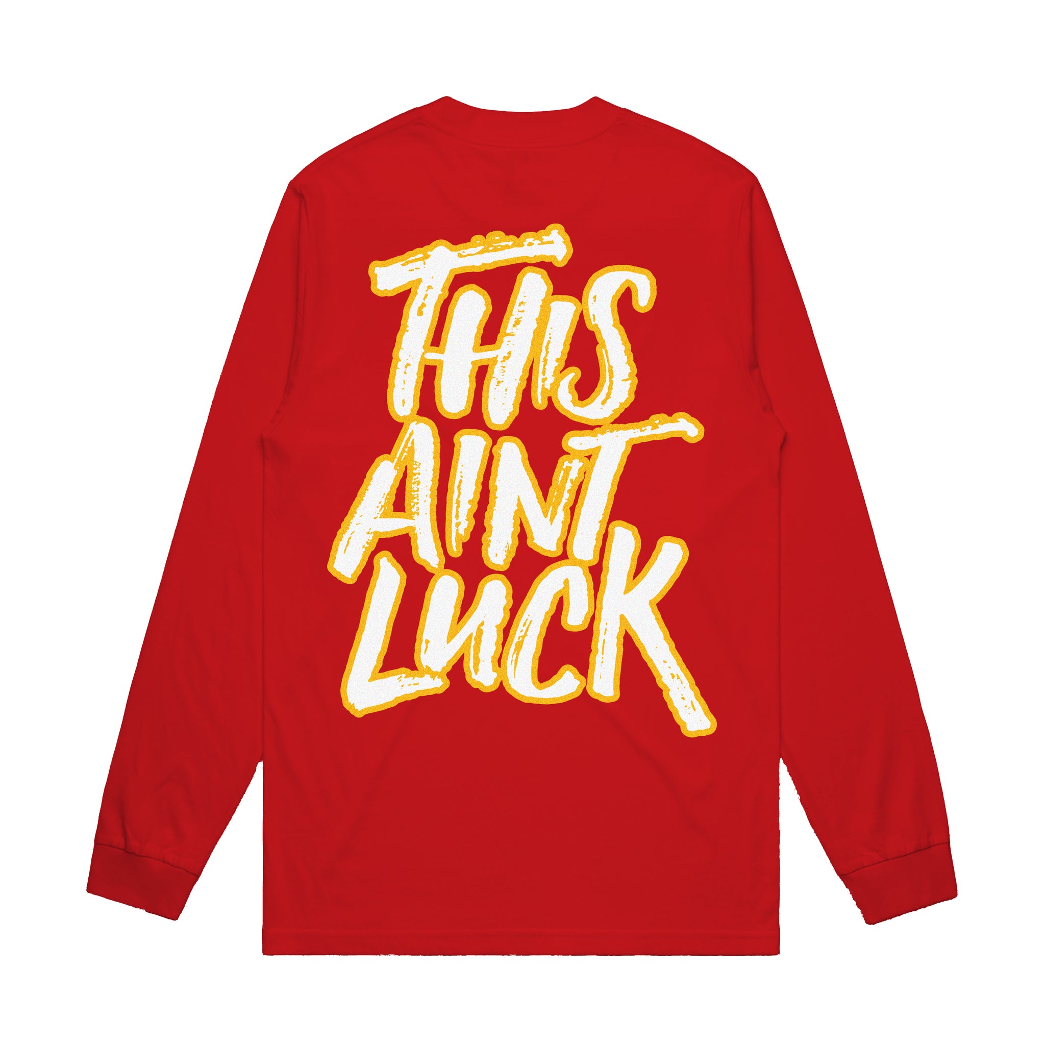 This Ain't Luck DYNASTY LS Tee