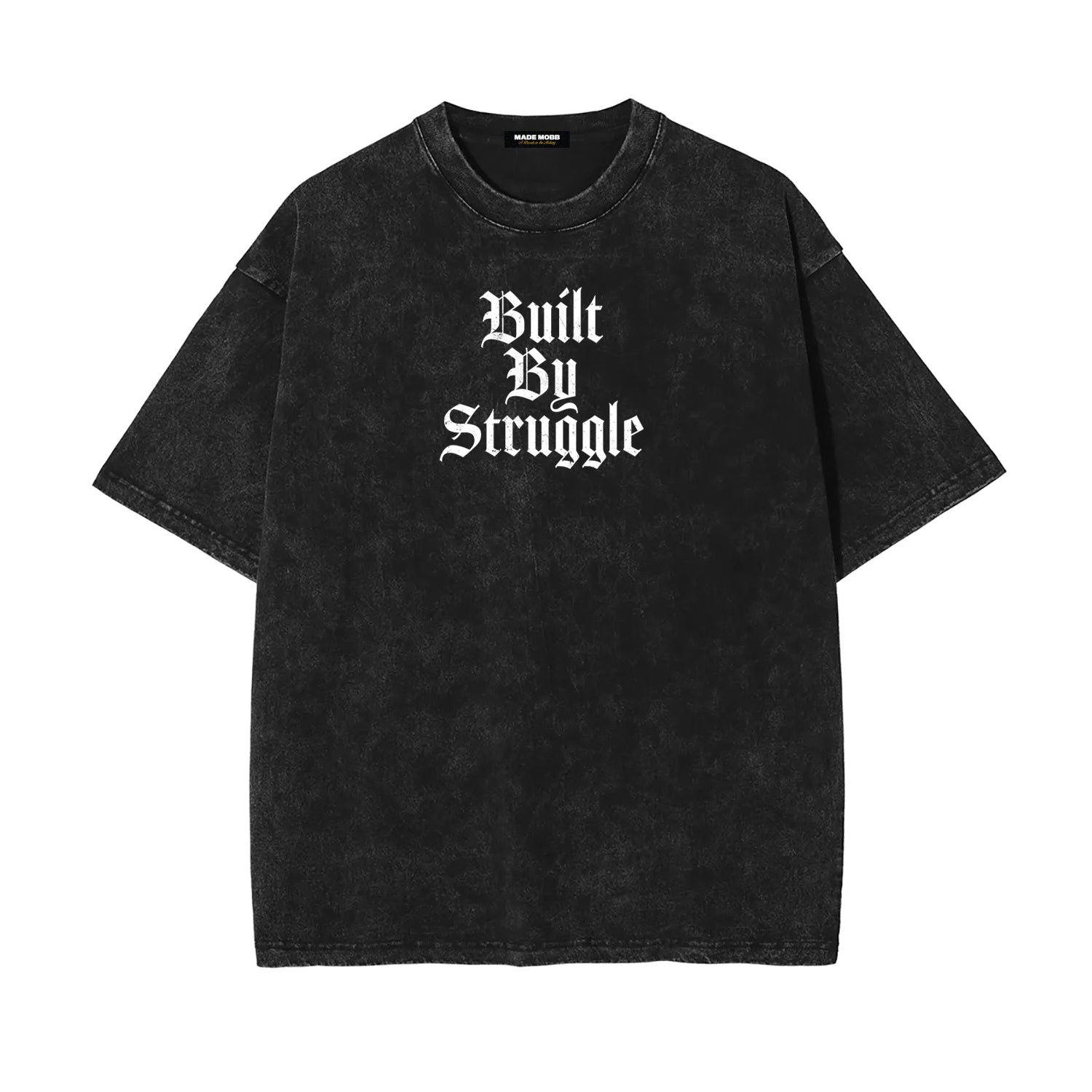 Built by Struggle Tee - FK MENACE X MADE MOBB
