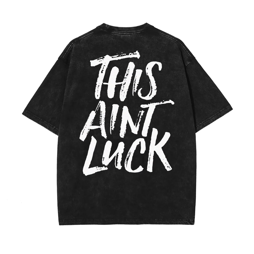 This Ain't Luck Tee - Black